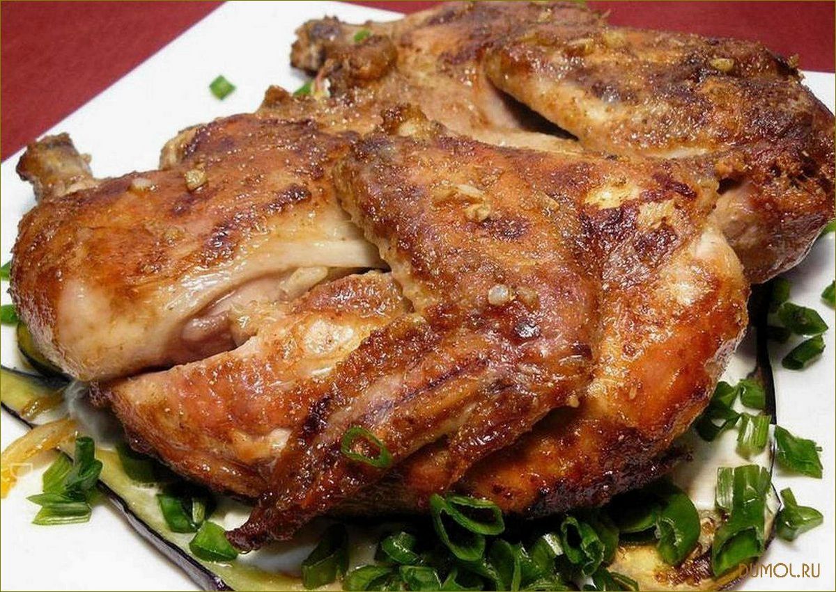 Цыпленок табака (тапака): рецепт приготовления и особенности блюда