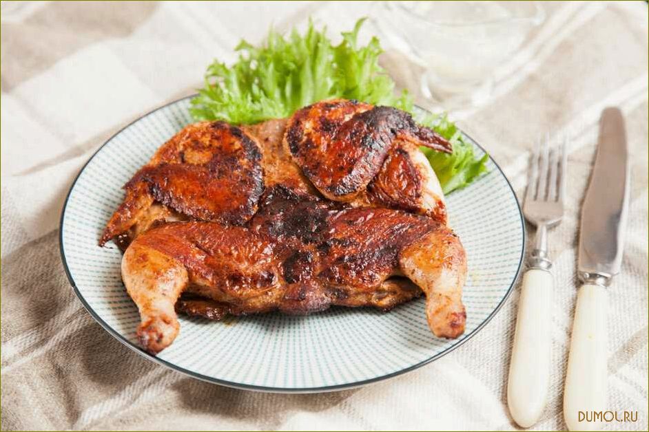 Цыпленок табака (тапака): рецепт приготовления и особенности блюда