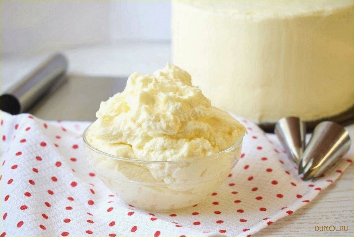 Сырный крем для торта: рецепты и советы